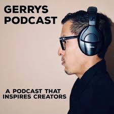 Gerrys Podcast Where Everything is Possible /Intro Episode by Gerardo Valles