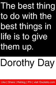 Dorothy Day on Pinterest | Catholic, Revolutions and Loneliness via Relatably.com