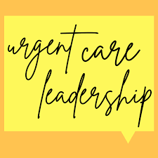 Urgent Care Leadership