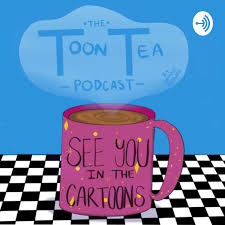 The Toon Tea Podcast