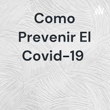 Como Prevenir El Covid-19