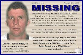 Officer Thomas Shea, 41, of the Brookline, MA Police Department is missing. He has been with the department since 1996. He was last seen in Natick, ... - Officer-Thomas-Shea-41-MISSING-Brookline-MA-Aug-16-2010