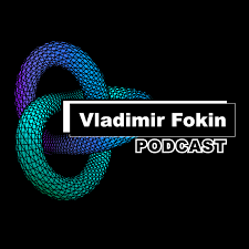 Vladimir Fokin Podcast