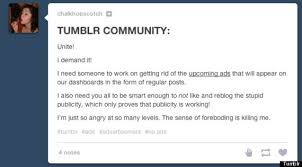 Tumblr Ups Its Ads, Users Freak Out On Cue via Relatably.com
