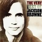 The Very Best Of Jackson Browne [US & International Release]