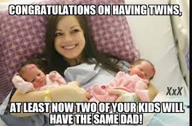 Congratulations on having twins - baby meme | Funny Dirty Adult ... via Relatably.com