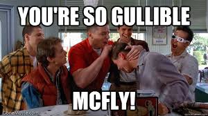 gullible mcfly memes | quickmeme via Relatably.com