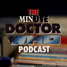 The Minute Doctor Who Podcast