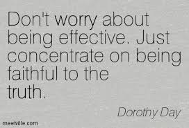 Quotation-Dorothy-Day-failure-worry-truth-success-Meetville-Quotes ... via Relatably.com