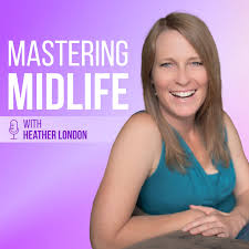 Mastering Midlife