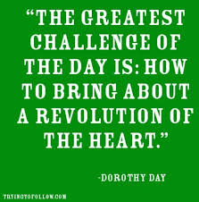 From Dorothy Day Quotes. QuotesGram via Relatably.com
