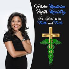Where Medicine Meets Ministry: Dr. Sheri Talks Faith & Facts