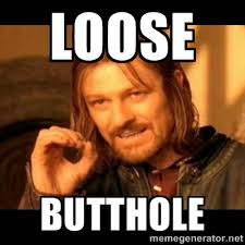 loose butthole - Does not simply walk into mordor Boromir | Meme ... via Relatably.com