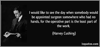 Harvey Cushing Quotes. QuotesGram via Relatably.com