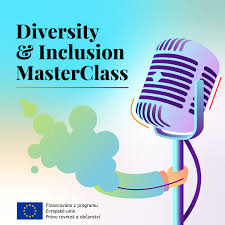 Diversity & Inclusion MasterClass: Podcasty o diverzitě a inkluzi v pracovním prostředí