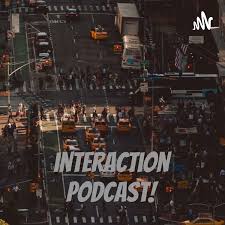 بودكاست تفاعل interaction Podcast!
