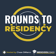 Rounds to Residency (from MedSchoolCoach)