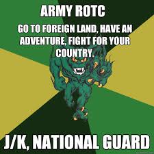 GO TO FOREIGN LAND, HAVE AN ADVENTURE, FIGHT FOR YOUR COUNTRY. J/K ... via Relatably.com