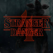 Stranger Danger - A Stranger Things Podcast