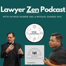 Lawyer Zen with Patrick & Michael Barnes