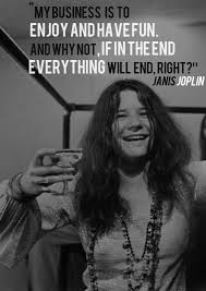 14 Quotes That Will Make You Fall In Love With Janis Joplin via Relatably.com