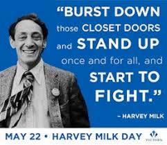 Harvey Milk Day: Lessons Learned | Ella Baker Center via Relatably.com