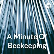 A Minute Of Beekeeping