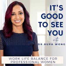 It's Good To See You | Insights on Work Life Balance, Time Management & Productivity Pearls For The Modern Mom