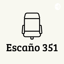 El podcast de Escaño 351