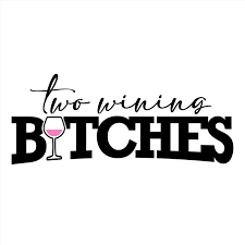 Two Wining Bitches