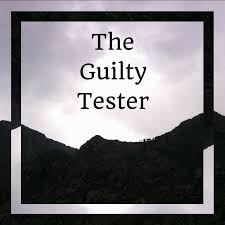 The Guilty Tester