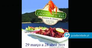 Ferreira do Zêzere recebe o 12º festival gastronómico do lagostim de rio