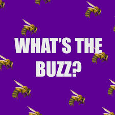 What’s the buzz?