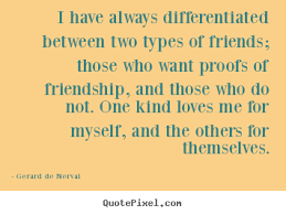 Gerard De Nerval poster quotes - I have always differentiated ... via Relatably.com