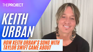 Keith Urban: How His Duet 'That's When' With Taylor Swift Came About