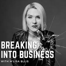 The Breaking Into Business Podcast