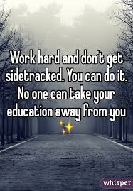 Image result for WORK HARD AND EDUCATION