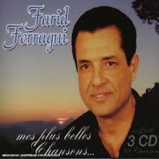 Les dédicaces pour Farid Ferragui : - farid-ferragui-mes-plus-belles-chansons-101313725