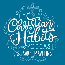 The Christian Habits Podcast