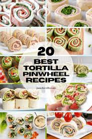 20 Best Tortilla Pinwheel Recipes | Simple. Tasty. Good.