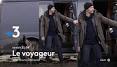 Video for Le Voyageur saison 2 épisode 3