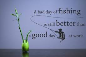 Amazon.com: A bad day of fishing is still better than a good day ... via Relatably.com