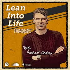 Lean Into Life Podcast