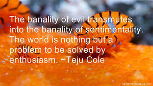 The Banality Of Evil Quotes: best 4 quotes about The Banality Of Evil via Relatably.com