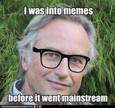 Genes, Memes and Temes: Paradoxes in Meme-Theory and the Dangers ... via Relatably.com
