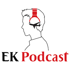 EK Podcast