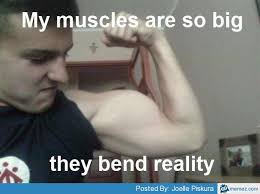 Muscles are so big | Memes.com via Relatably.com