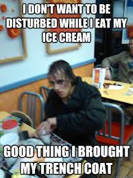 I don&#39;t want to be disturbed while I eat my ice cream good thing I ... via Relatably.com