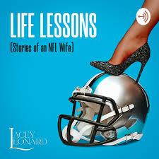 Life Lessons (Stories of an NFL Wife) by: Lacey Leonard