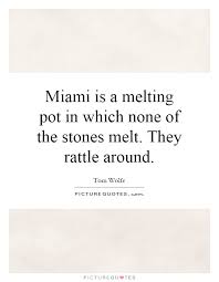 Miami Quotes | Miami Sayings | Miami Picture Quotes via Relatably.com